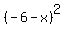 %28-6-x%29%5E2+
