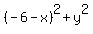 %28-6-x%29%5E2+%2B+y%5E2