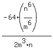 %28-64%28n%5E6%2Fm%5E6%29%29%2F%282m%5E3%2An%29