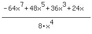 %28-64x%5E7%2B48x%5E5%2B36x%5E3%2B24x%29%2F8x%5E4