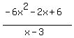 %28-6x%5E2-2x%2B6%29%2F%28x-3%29