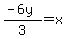 %28-6y%29%2F3=x