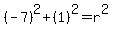 %28-7%29%5E2%2B%281%29%5E2=r%5E2