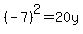 %28-7%29%5E2=20y