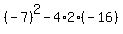 %28-7%29%5E2-4%2A2%2A%28-16%29