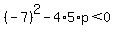 %28-7%29%5E2-4%2A5%2Ap%3C0