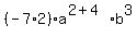 %28-7%2A2%29a%5E%282%2B4%29b%5E3