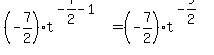 %28-7%2F2%29t%5E%28-7%2F2+-+1%29+=+%28-7%2F2%29t%5E%28-9%2F2%29