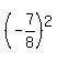 %28-7%2F8%29%5E2