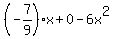 %28-7%2F9%29x%2B0-6x%5E2