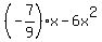 %28-7%2F9%29x-6x%5E2