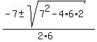 %28-7+%2B-+sqrt%287%5E2+-4%2A6%2A2%29%29%2F%282%2A6%29