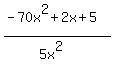%28-70x%5E2%2B2x%2B5%29%2F%285x%5E2%29