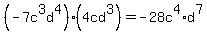 %28-7c%5E3d%5E4%29%284cd%5E3%29=-28c%5E4%2Ad%5E7