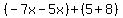 %28-7x-5x%29%2B%285%2B8%29