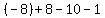 %28-8%29%2B8-10-1