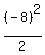 %28-8%29%5E2%2F2