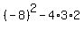 %28-8%29%5E2-4%2A3%2A2