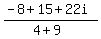 %28-8%2B15%2B22i%29%2F%284%2B9%29