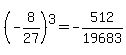 %28-8%2F27%29%5E3=-512%2F19683