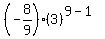 %28-8%2F9%29%283%29%5E%289-1%29