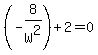 %28-8%2FW%5E2%29%2B2=0