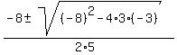 %28-8+%2B-+sqrt%28%28-8%29%5E2+-+4%2A3%2A%28-3%29%29%29%2F%282%2A5%29