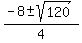 %28-8+%2B-+sqrt%28120%29%29%2F4