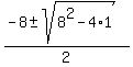%28-8+%2B-+sqrt%288%5E2+-+4%2A1%29%29%2F2