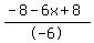\"%28-8-6x%2B8%29%2F-6\"