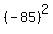 %28-85%29%5E2