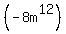 %28-8m%5E12%29