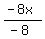 %28-8x%29%2F%28-8%29