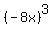 %28-8x%29%5E3