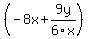 %28-8x%2B9y%2F6x%29