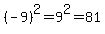 \"%28-9%29%5E2=9%5E2=81\"