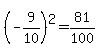 %28-9%2F10%29%5E2=81%2F100