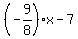 %28-9%2F8%29x-7