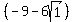 %28-9-6sqrt%281%29%29