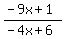 %28-9x%2B1%29%2F%28-4x%2B6%29