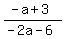 %28-a%2B3%29%2F%28-2a-6%29