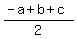 %28-a%2Bb%2Bc%29%2F2