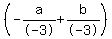%28-a%2F-3+%2B+b%2F-3%29