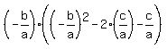 %28-b%2Fa%29%28%28-b%2Fa%29%5E2+-+2%28c%2Fa%29-c%2Fa%29