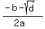 %28-b+-+sqrt%28d%29%29%2F%282a%29