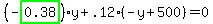 %28-highlight_green%28+0.38+%29%29%2Ay%2B.12%2A%28-y%2B500%29=0