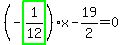 %28-highlight_green%28+1%2F12+%29%29%2Ax-19%2F2=0