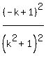 %28-k%2B1%29%5E2%2F%28k%5E2%2B1%29%5E2
