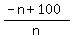 %28-n%2B100%29%2Fn