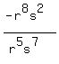 %28-r%5E8s%5E2%29%2F%28r%5E5s%5E7%29